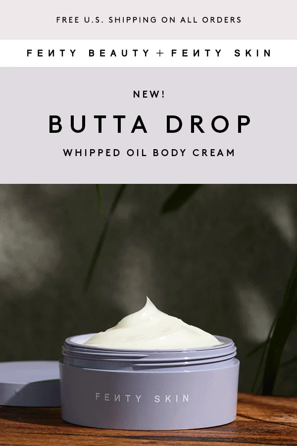 Fenty Beauty — Butta Drop product spotlight